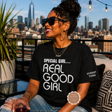 Special Girl Real Good Girl Graphic Tee