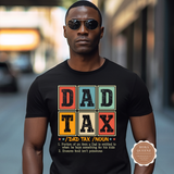 Dad Tax T Shirt
