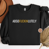 Absofuckinglutely Shirt