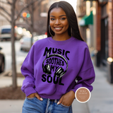Music Soothes My Soul Sweatshirt