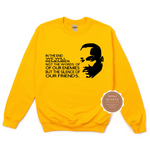 Martin Luther King Jr. Quote Sweatshirt