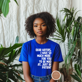 Dear Hater T Shirt