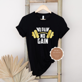 No Pain No Gain T Shirt | Black T Shirt with white and gold graphic