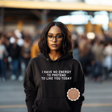 I Don't Have The Energy For You Today Shirt