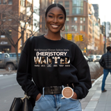 Black Women in History SweatShirt