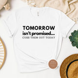 Cuss Them Out Today Tee
