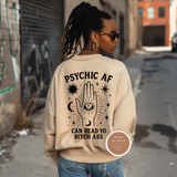 Funny Psychic AF Sweatshirt