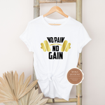No Pain No Gain T Shirt |White T Shirt with black and gold graphic