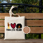Peace Love Melanin Tote Bag