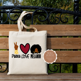Peace Love Melanin Tote Bag