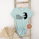 Martin Luther King Quote T Shirt