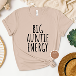 Big Auntie Energy T Shirt