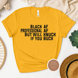 Black AF T Shirt