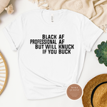 Black AF T Shirt