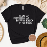 Black AF T Shirt