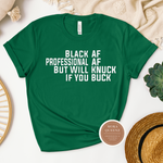 Black AF T Shirt