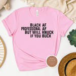 Black AF T Shirt