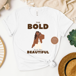 The Bold and Beautiful Shirts