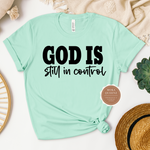 God Is In Control Shirt