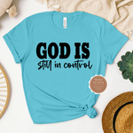 God Is In Control Shirt