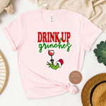 Drink Up Grinches T Shirt
