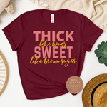 Thick Like Honey T Shirt