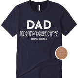 Dad University T Shirt