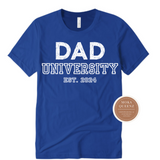 Dad University T Shirt