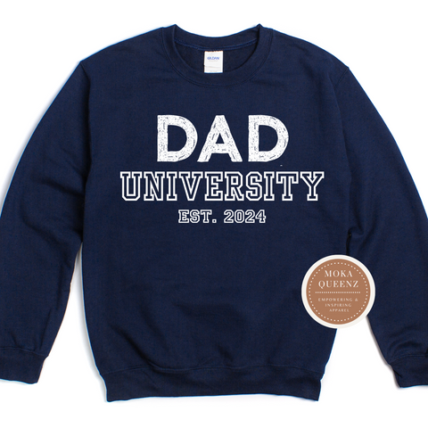 Dad University Sweatshirt | Navy Blue Sweatshirt with white text