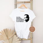 Martin Luther King Quote T Shirt