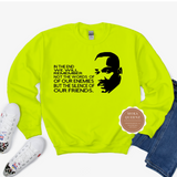 Martin Luther King Jr. Quote Sweatshirt