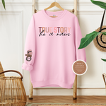 He Is Risen Sweatshirt