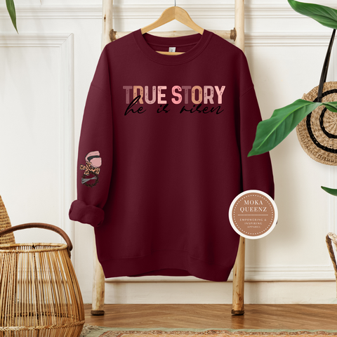 He is Risen Sweatshirt