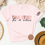 He Is Risen Shirt