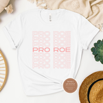 Pro Roe Shirt