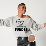 Girls Just Wanna Have Funds