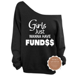 Girls Just Wanna Have Funds
