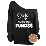 Girls Just Wanna Have Funds