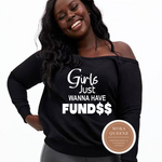 Girls Just Wanna Have Funds