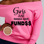 Girls Just Wanna Have Funds