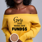 Girls Just Wanna Have Funds
