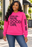 Special Girl Real Good Girl Crewneck Sweatshirt