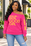 Special Girl Real Good Girl Off The Shoulder Shirt