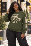 Special Girl Real Good Girl Crewneck Sweatshirt