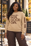 Special Girl Real Good Girl Crewneck Sweatshirt