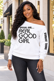 Special Girl Real Good Girl Off The Shoulder Shirt