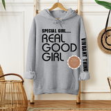 Special Girl Real Good Girl Hoodie