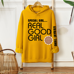 Special Girl Real Good Girl Hoodie