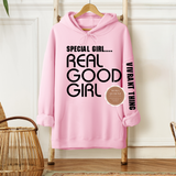 Special Girl Real Good Girl Hoodie