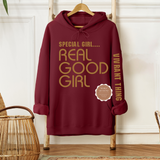 Special Girl Real Good Girl Hoodie